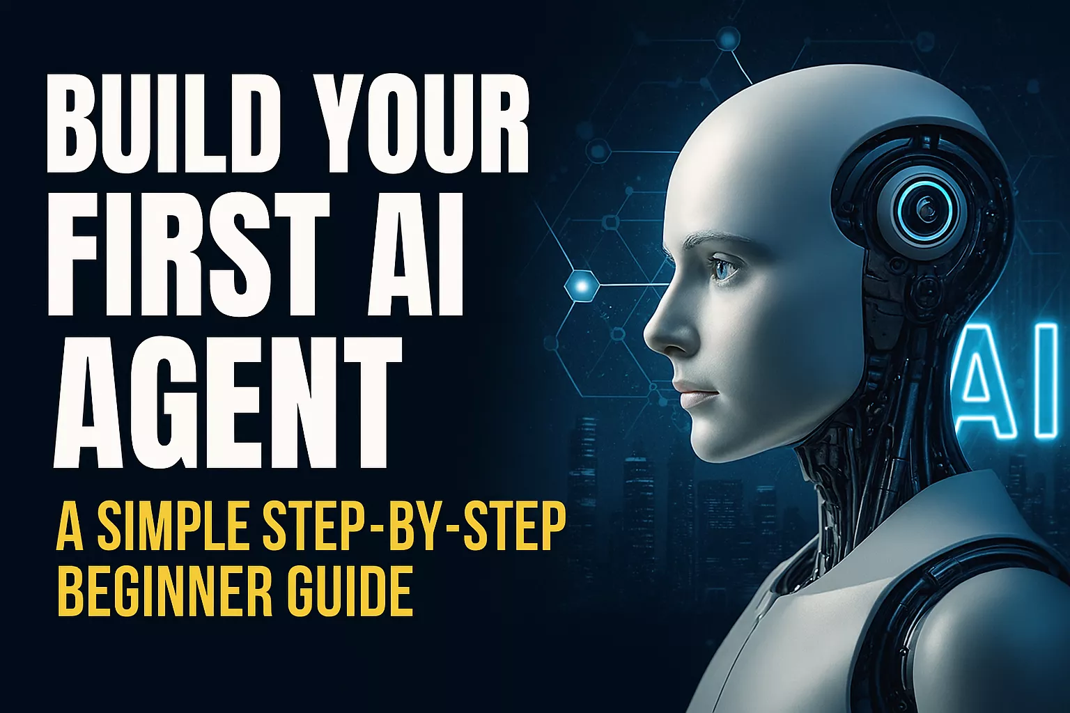 Build Your First AI Agent